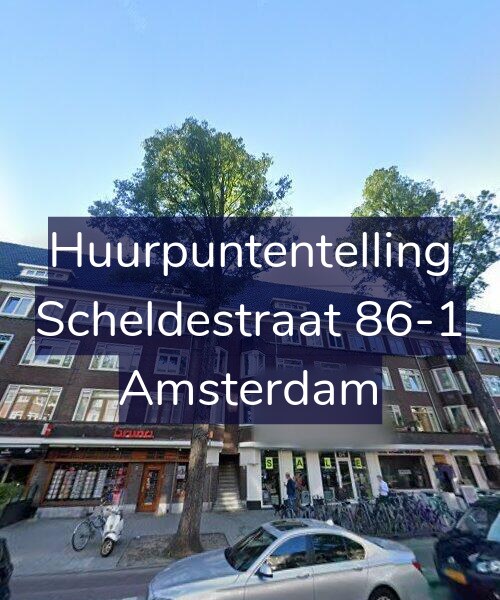 Foto gevel Huurpuntentelling voor Scheldestraat 86-1, Amsterdam