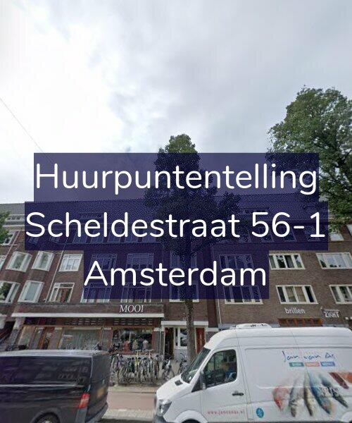 Foto gevel Huurpuntentelling voor Scheldestraat 56-1, Amsterdam