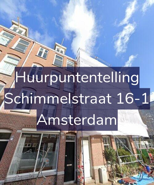 Foto gevel Huurpuntentelling voor Schimmelstraat 16-1, Amsterdam