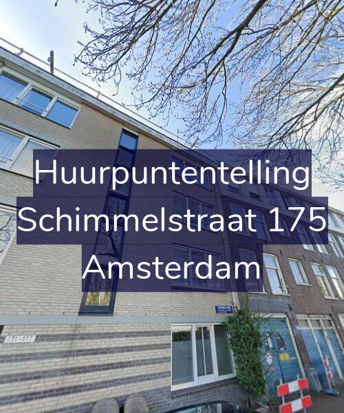 Foto gevel Huurpuntentelling voor Schimmelstraat 175, Amsterdam