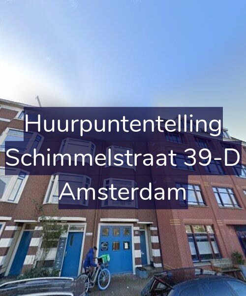 Foto gevel Huurpuntentelling voor Schimmelstraat 39-D, Amsterdam