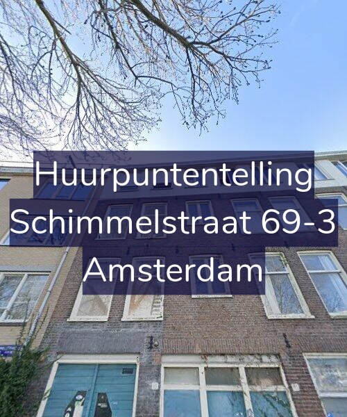 Foto gevel Huurpuntentelling voor Schimmelstraat 69-3, Amsterdam