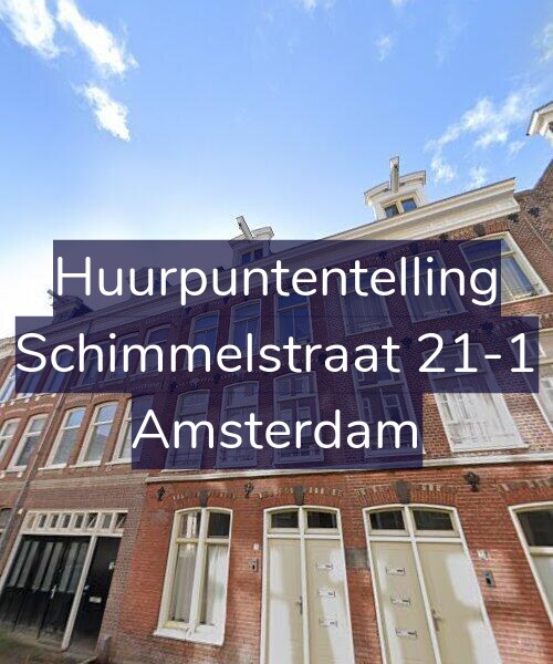 Foto gevel Huurpuntentelling voor Schimmelstraat 21-1, Amsterdam
