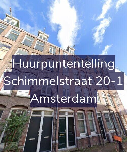 Foto gevel Huurpuntentelling voor Schimmelstraat 20-1, Amsterdam