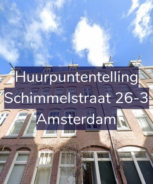 Foto gevel Huurpuntentelling voor Schimmelstraat 26-3, Amsterdam