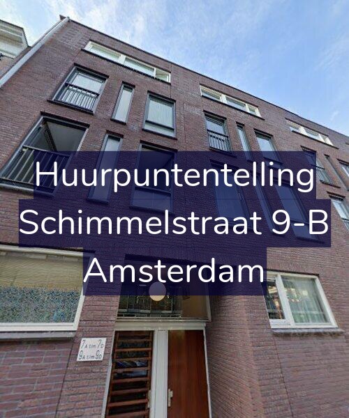 Foto gevel Huurpuntentelling voor Schimmelstraat 9-B, Amsterdam