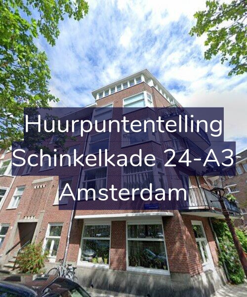 Foto gevel Huurpuntentelling voor Schinkelkade 24-A3, Amsterdam