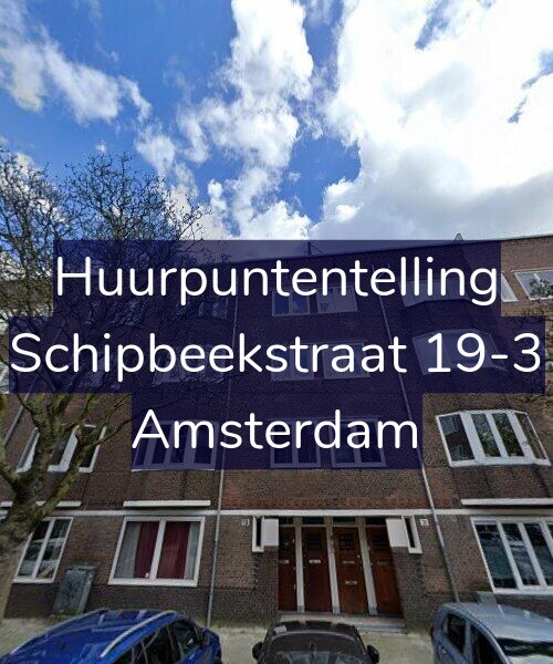 Foto gevel Huurpuntentelling voor Schipbeekstraat 19-3, Amsterdam