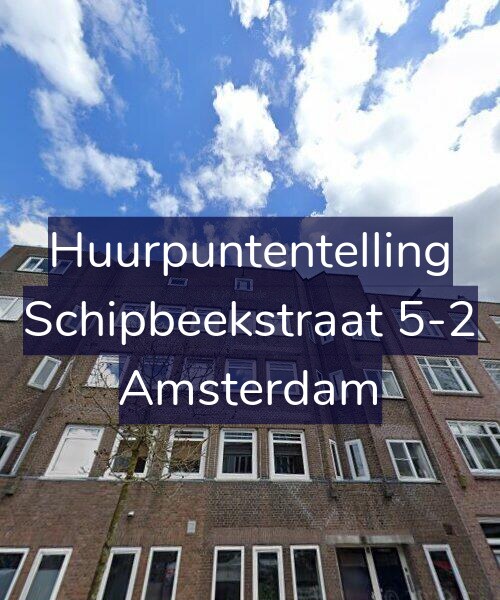 Foto gevel Huurpuntentelling voor Schipbeekstraat 5-2, Amsterdam