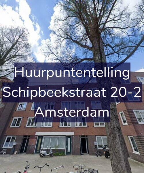 Foto gevel Huurpuntentelling voor Schipbeekstraat 20-2, Amsterdam