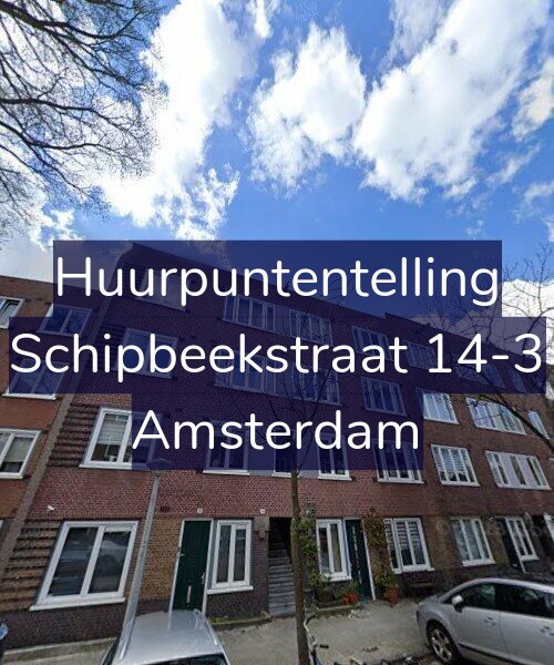 Foto gevel Huurpuntentelling voor Schipbeekstraat 14-3, Amsterdam