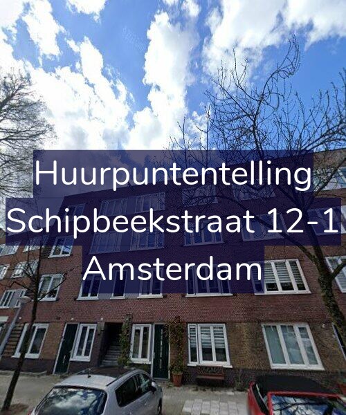 Foto gevel Huurpuntentelling voor Schipbeekstraat 12-1, Amsterdam