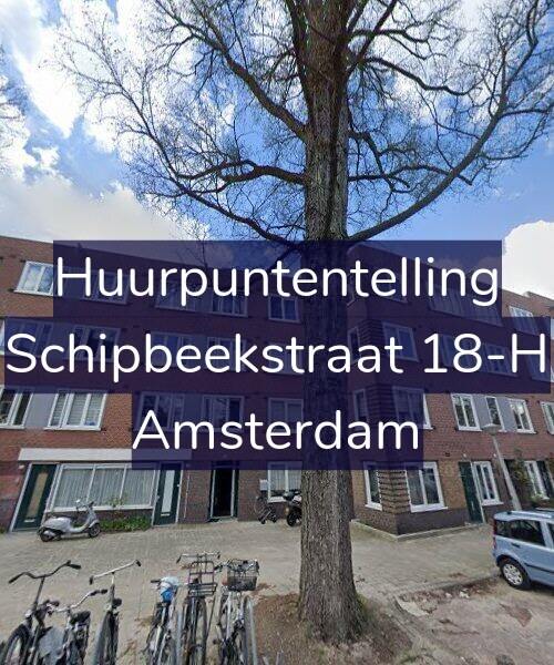 Foto gevel Huurpuntentelling voor Schipbeekstraat 18-H, Amsterdam