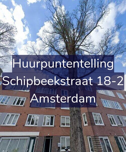 Foto gevel Huurpuntentelling voor Schipbeekstraat 18-2, Amsterdam
