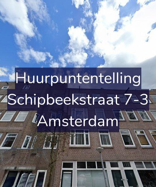 Foto gevel Huurpuntentelling voor Schipbeekstraat 7-3, Amsterdam
