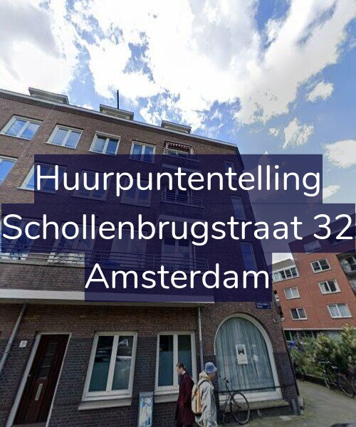 Foto gevel Huurpuntentelling voor Schollenbrugstraat 32, Amsterdam