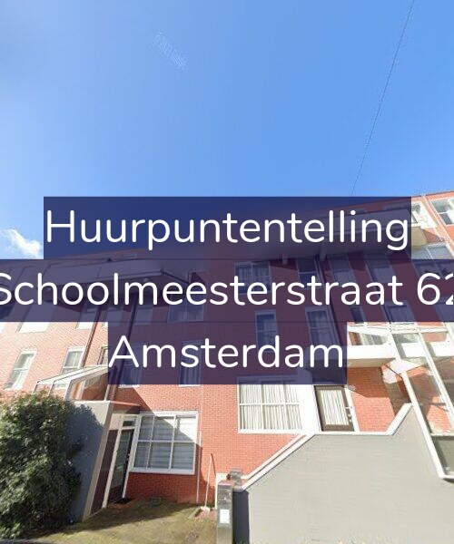 Foto gevel Huurpuntentelling voor Schoolmeesterstraat 62, Amsterdam