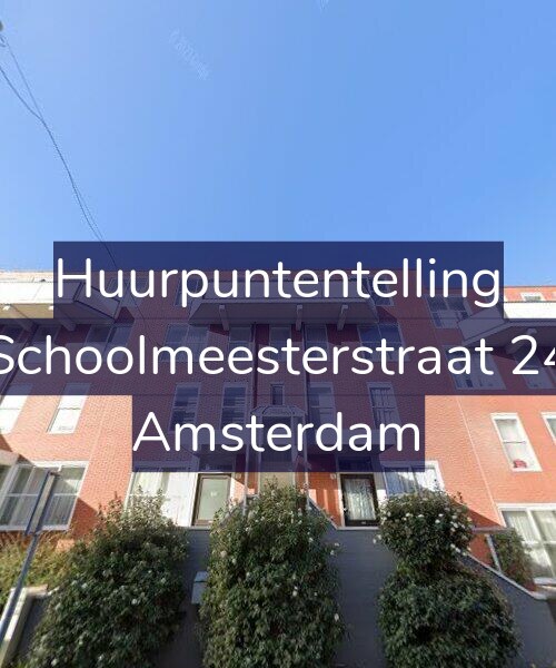 Foto gevel Huurpuntentelling voor Schoolmeesterstraat 24, Amsterdam