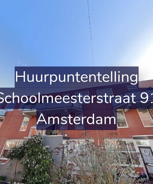 Foto gevel Huurpuntentelling voor Schoolmeesterstraat 91, Amsterdam