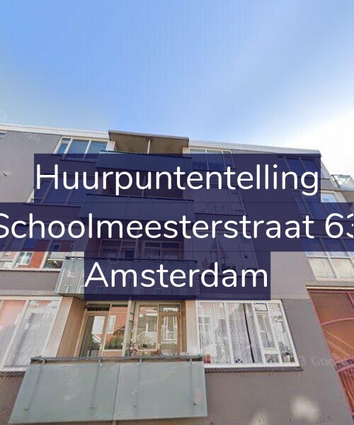 Foto gevel Huurpuntentelling voor Schoolmeesterstraat 63, Amsterdam