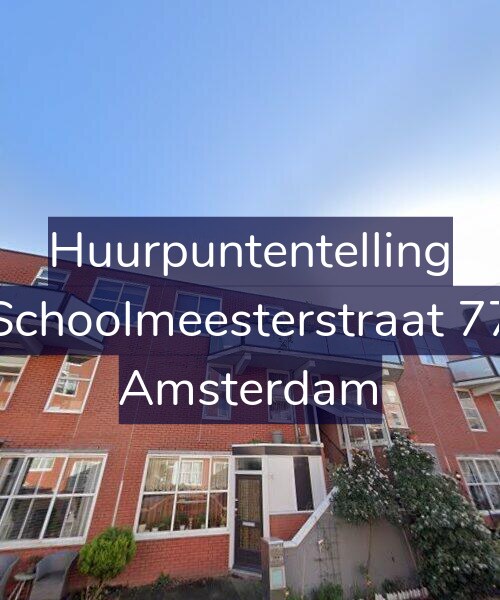 Foto gevel Huurpuntentelling voor Schoolmeesterstraat 77, Amsterdam