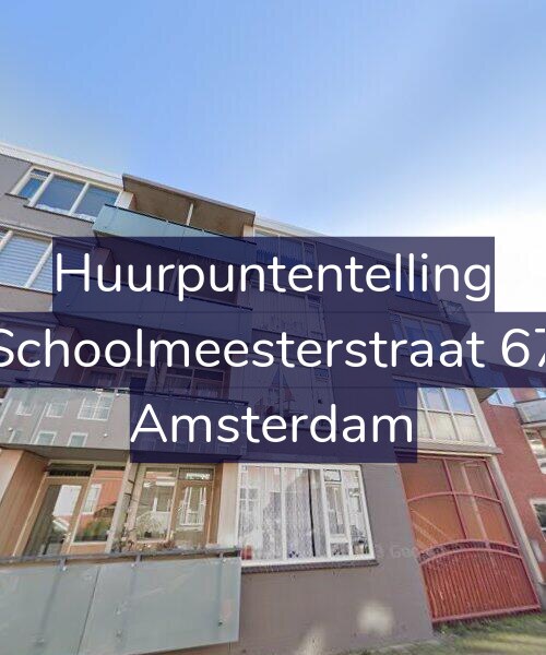 Foto gevel Huurpuntentelling voor Schoolmeesterstraat 67, Amsterdam