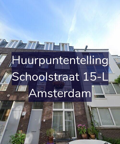 Foto gevel Huurpuntentelling voor Schoolstraat 15-L, Amsterdam