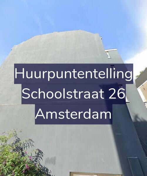 Foto gevel Huurpuntentelling voor Schoolstraat 26, Amsterdam