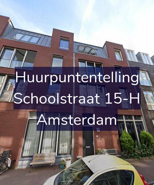 Foto gevel Huurpuntentelling voor Schoolstraat 15-H, Amsterdam