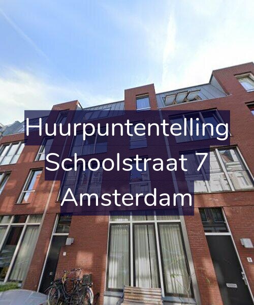 Foto gevel Huurpuntentelling voor Schoolstraat 7, Amsterdam