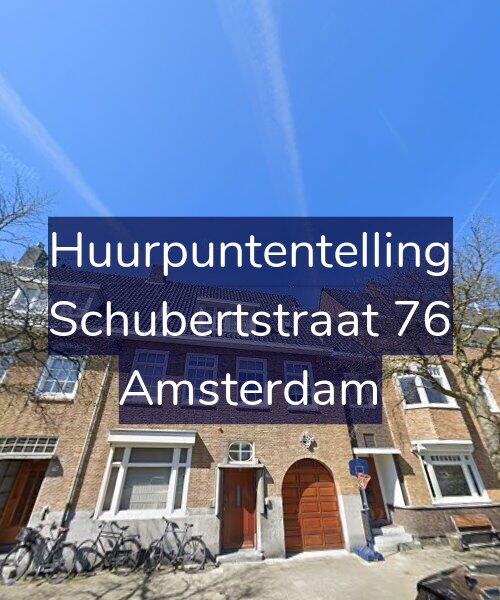 Foto gevel Huurpuntentelling voor Schubertstraat 76, Amsterdam