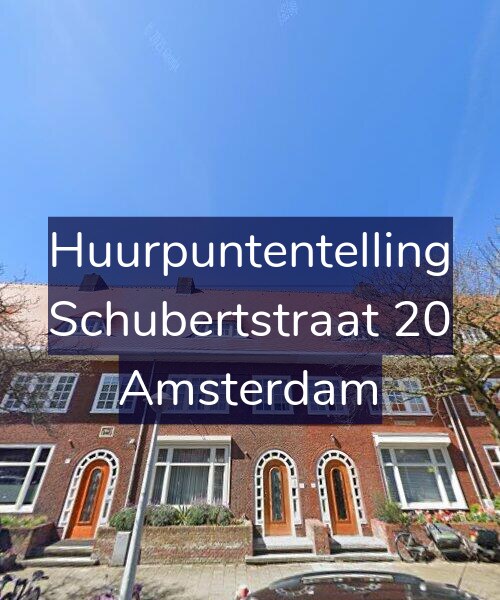 Foto gevel Huurpuntentelling voor Schubertstraat 20, Amsterdam
