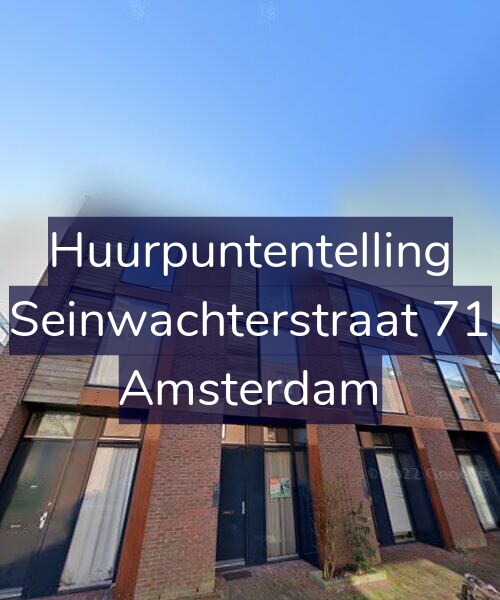 Foto gevel Huurpuntentelling voor Seinwachterstraat 71, Amsterdam