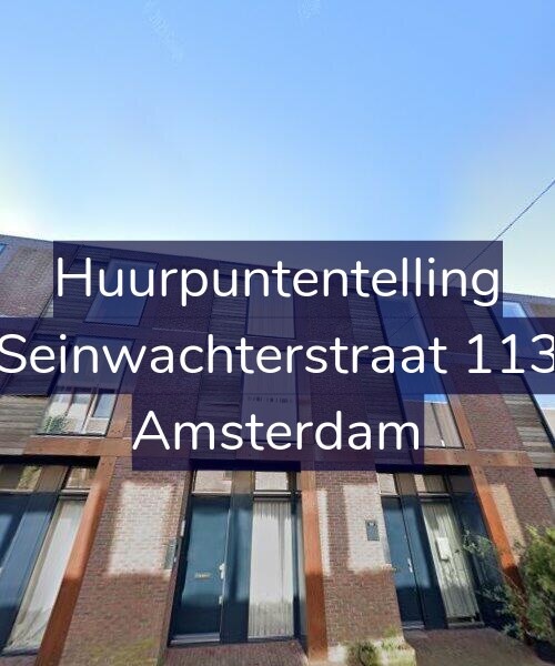 Foto gevel Huurpuntentelling voor Seinwachterstraat 113, Amsterdam