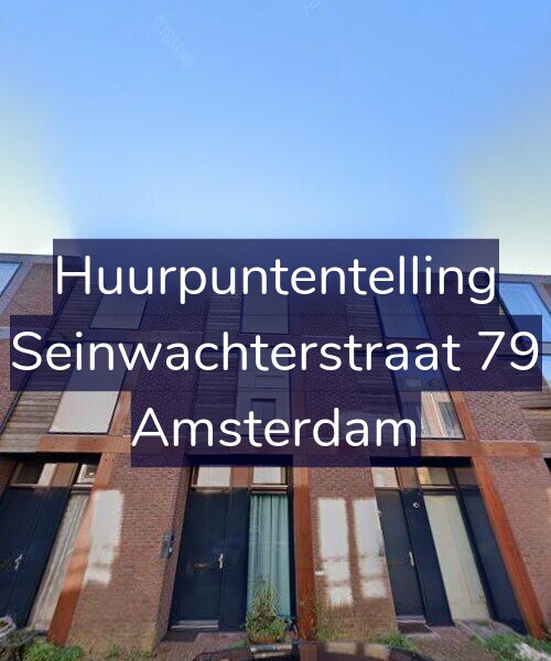 Foto gevel Huurpuntentelling voor Seinwachterstraat 79, Amsterdam