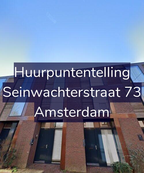 Foto gevel Huurpuntentelling voor Seinwachterstraat 73, Amsterdam