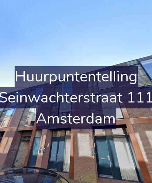 Foto gevel Huurpuntentelling voor Seinwachterstraat 111, Amsterdam