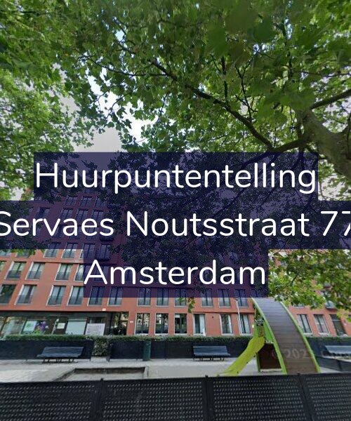 Foto gevel Huurpuntentelling voor Servaes Noutsstraat 77, Amsterdam
