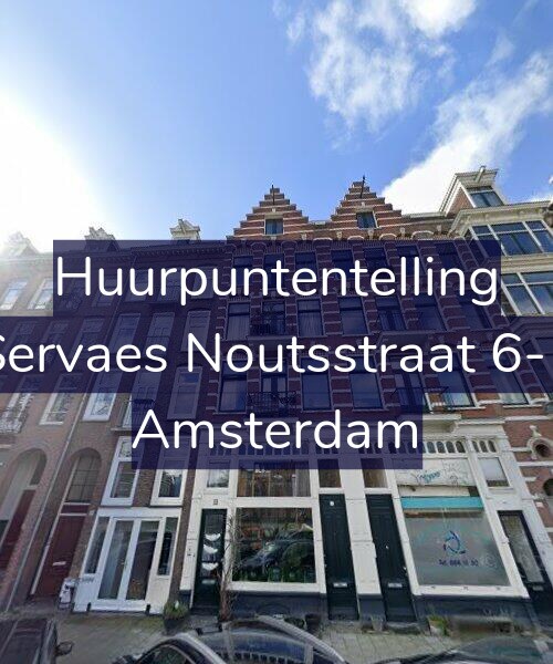 Foto gevel Huurpuntentelling voor Servaes Noutsstraat 6-1, Amsterdam