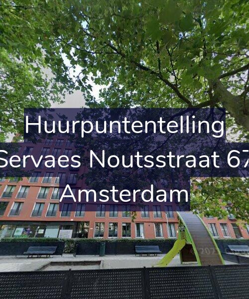 Foto gevel Huurpuntentelling voor Servaes Noutsstraat 67, Amsterdam