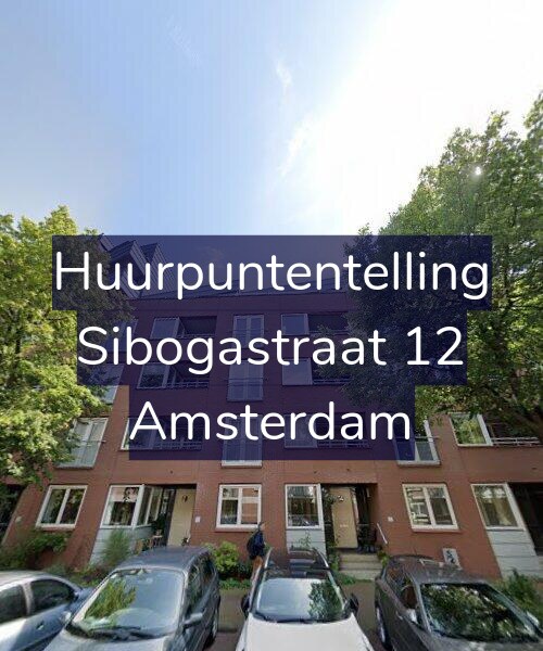 Foto gevel Huurpuntentelling voor Sibogastraat 12, Amsterdam