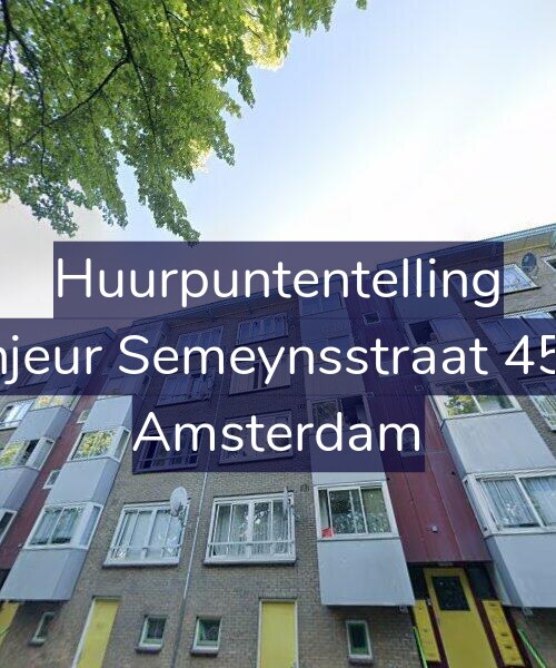 Foto gevel Huurpuntentelling voor Sinjeur Semeynsstraat 45-3, Amsterdam