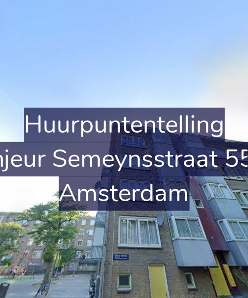 Foto gevel Huurpuntentelling voor Sinjeur Semeynsstraat 55-2, Amsterdam