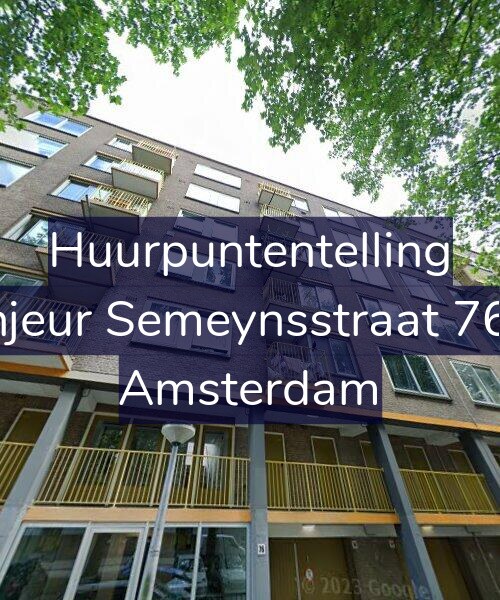 Foto gevel Huurpuntentelling voor Sinjeur Semeynsstraat 76-3, Amsterdam