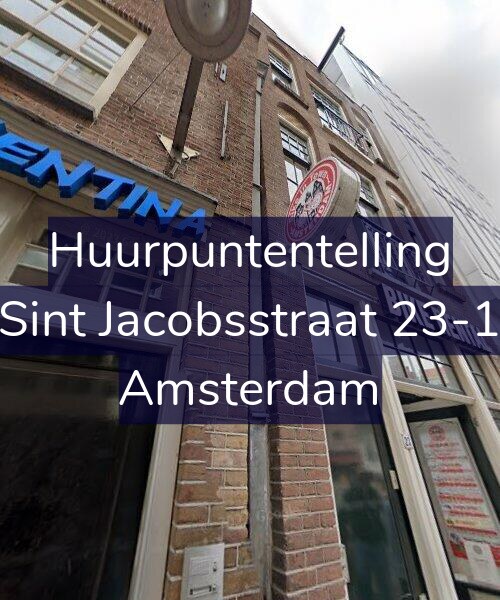 Foto gevel Huurpuntentelling voor Sint Jacobsstraat 23-1, Amsterdam
