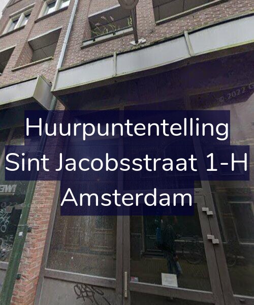 Foto gevel Huurpuntentelling voor Sint Jacobsstraat 1-H, Amsterdam