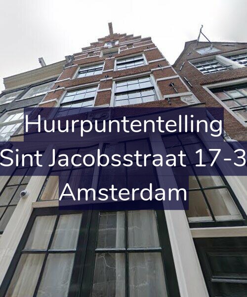 Foto gevel Huurpuntentelling voor Sint Jacobsstraat 17-3, Amsterdam