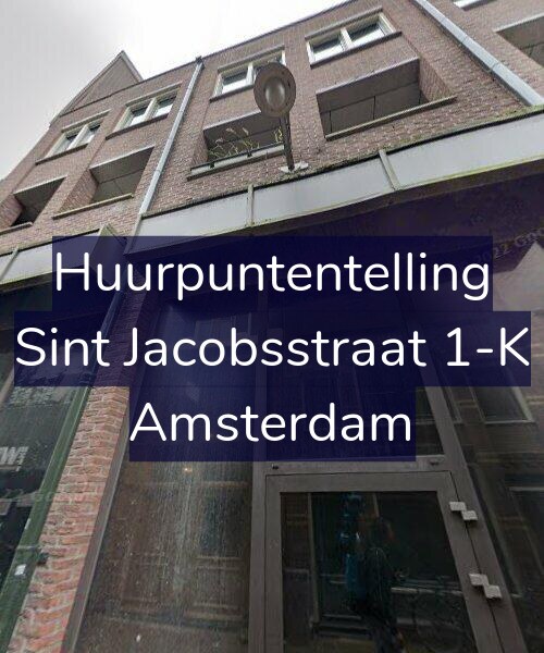 Foto gevel Huurpuntentelling voor Sint Jacobsstraat 1-K, Amsterdam