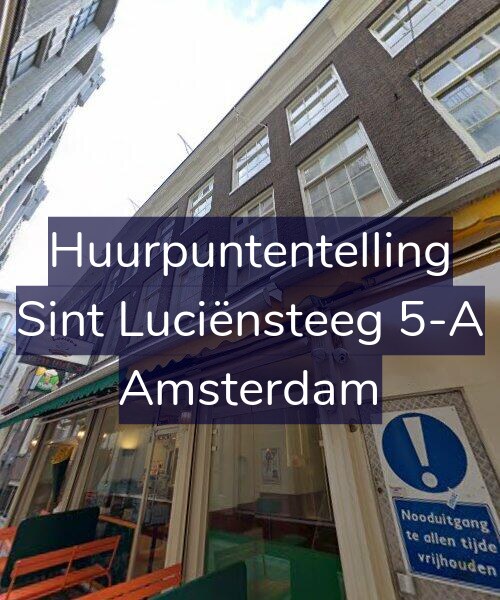 Foto gevel Huurpuntentelling voor Sint Luciënsteeg 5-A, Amsterdam