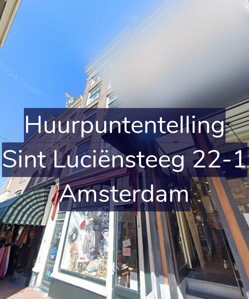 Foto gevel Huurpuntentelling voor Sint Luciënsteeg 22-1, Amsterdam